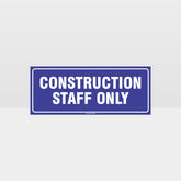 Custom Metal Sign,Construction Staff Only Sign